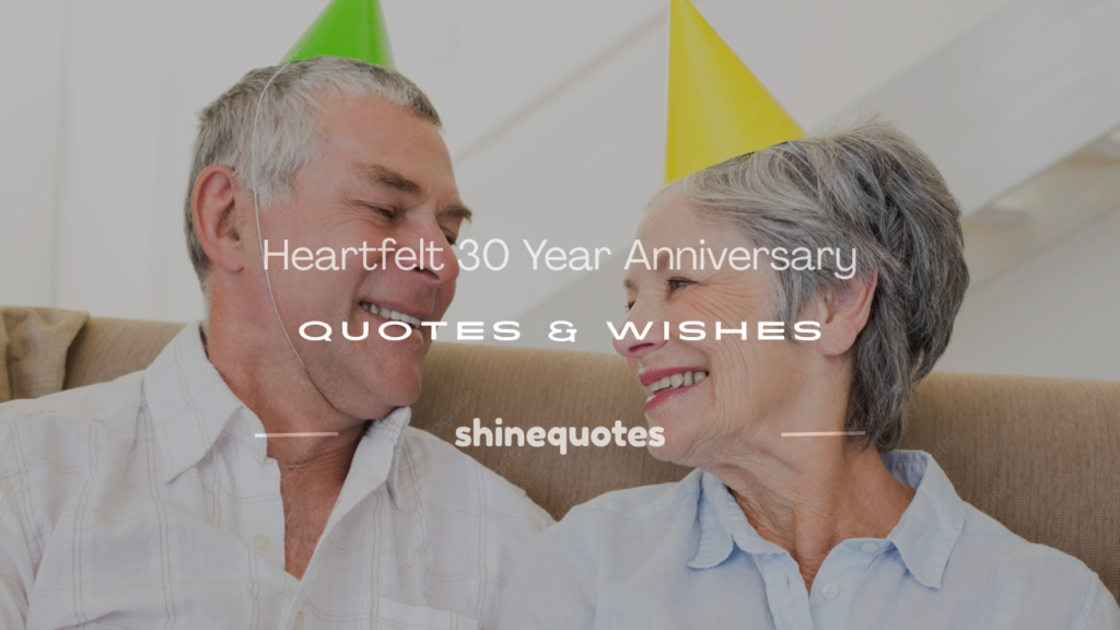 30 year anniversary quotes