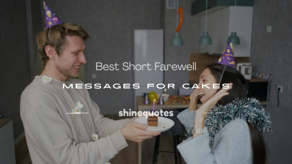 short farewell messages on cake