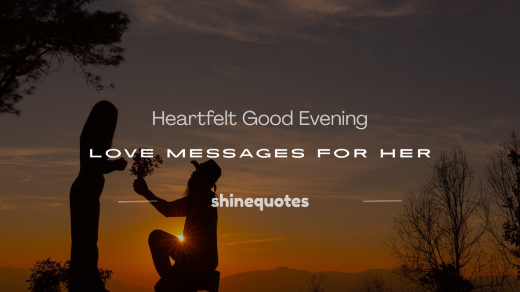 good evening love message for her