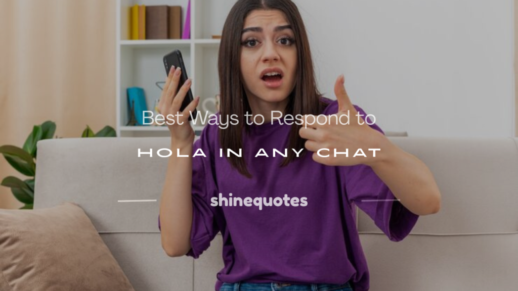 how to respond to hola