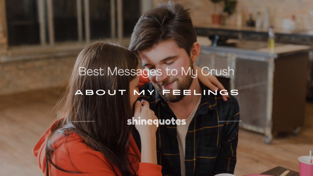 a messages to my crush about my feelings