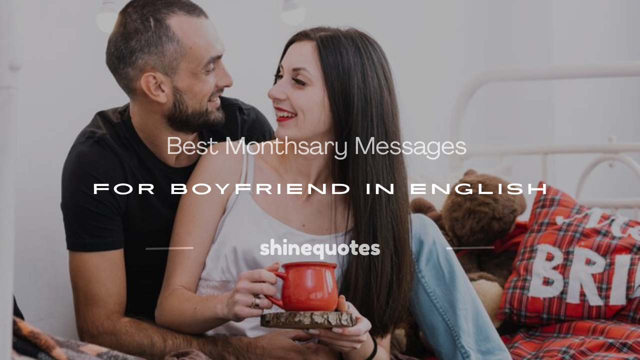 monthsary messages for boyfriend english